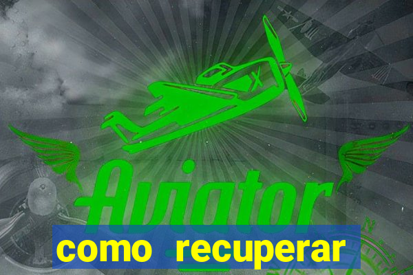 como recuperar conta betano